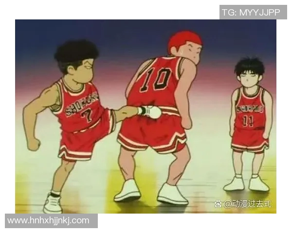 明星视角下的篮球动漫世界展现运动与梦想的完美结合